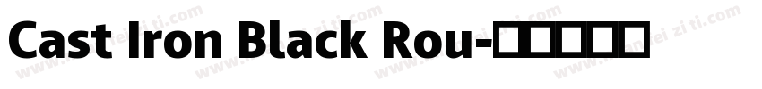 Cast Iron Black Rou字体转换